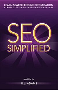 Seo Simplified: Learn Search Engine Optimization Strategies and Principles for Beginners (Paperback)