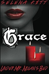 Grace: Under Mr. Nolans Bed (Paperback)