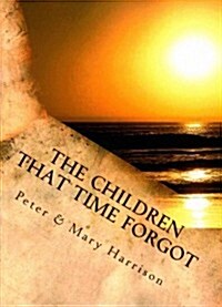 The Children That Time Forgot (Paperback)