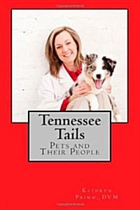 Tennessee Tails: Pets and Their People (Paperback)