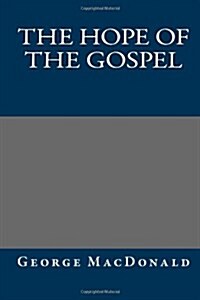 The Hope of the Gospel (Paperback)