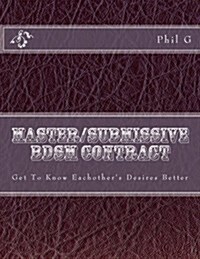 Master/Submissive Bdsm Contract (Paperback)