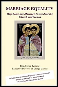 Marriage Equality: Why Same-Sex Marriage Is Good for the Church and the Nation (Paperback)