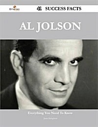 Al Jolson 41 Success Facts - Everything You Need to Know about Al Jolson (Paperback)