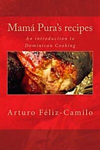 Mam?Puras recipes: English Black & White Edition (Paperback)