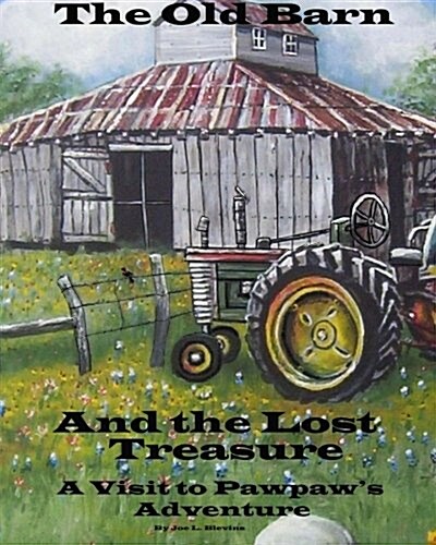 The Old Barn and the Lost Treasure (Paperback)