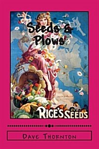 Seeds & Plows: 19th Century Industry in the Cambridge Valley (Paperback)