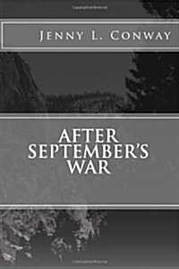 After Septembers War (Paperback, 1st)