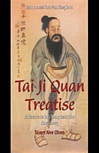 Tai Ji Quan Treatise: Attributed to the Song Dynasty Daoist Priest Zhang Sanfeng (Paperback)