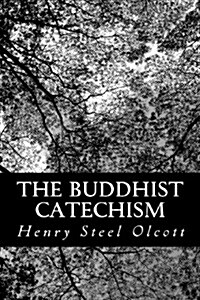 The Buddhist Catechism (Paperback)