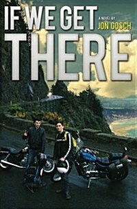 If We Get There (Paperback, 1St Edition)