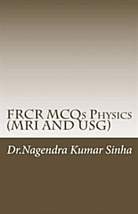 Frcr McQs Physics(mri and Usg) (Paperback)