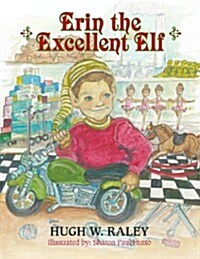 Erin the Excellent Elf (Paperback)