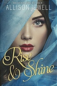 Rise and Shine (Paperback)