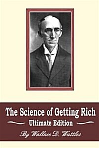 The Science of Getting Rich: Ultimate Edition (Paperback)