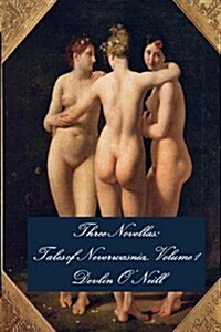 Three Novellas: Tales of Neverwasnia, Volume 1 (Paperback)