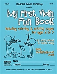 My First Violin Fun Book: Including Coloring & Activity Pages for Ages 4 to 7 (Paperback)