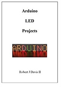 Arduino Led Projects (Paperback)