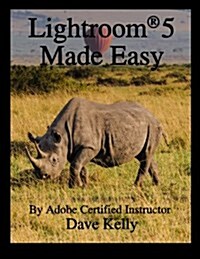 Lightroom 5 Made Easy (Paperback)