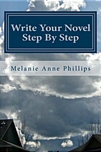 Write Your Novel Step by Step (Paperback)