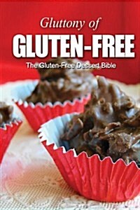 The Gluten-Free Dessert Bible (Paperback)