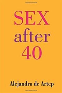 Sex After 40 (Paperback)