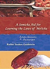 A Semicha Aid for Learning the Laws of Melicha (Semicha Aids) (Paperback, 1st)