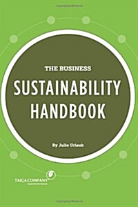 The Business Sustainability Handbook: Growth Strategies for a Dying Planet (Paperback)