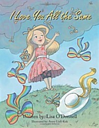 I Love You All the Same (Paperback)