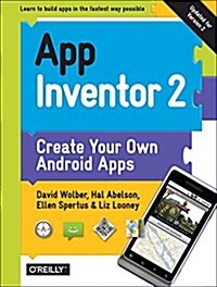 App Inventor 2: Create Your Own Android Apps (Paperback, 2)