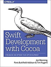 Swift Development with Cocoa: Developing for the Mac and IOS App Stores (Paperback)
