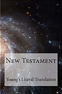 New Testament Youngs Literal Translation (Paperback)