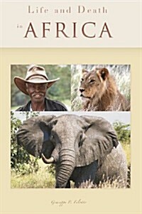 Life and Death in Africa (Paperback)