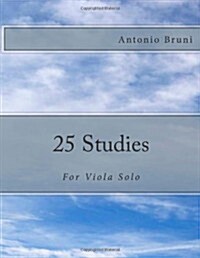 25 Studies: For Viola Solo (Paperback, 1st)