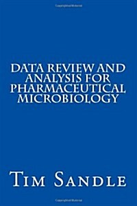 Data Review and Analysis for Pharmaceutical Microbiology (Paperback)