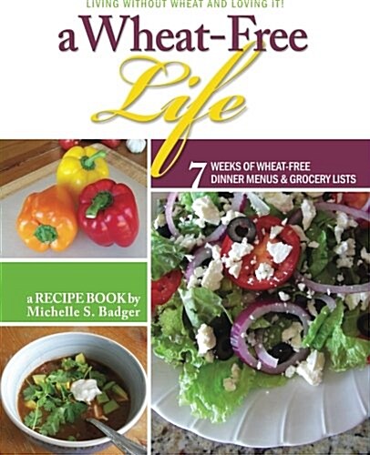 A Wheat Free Life (Paperback)