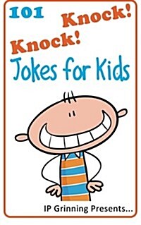 101 Knock Knock Jokes for Kids: (joke Books for Kids) (Paperback)