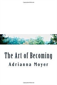 The Art of Becoming (Paperback)