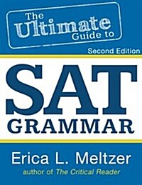 2nd Edition, The Ultimate Guide to SAT Grammar (Paperback, 2)