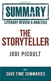 Book Literary Review & Summary: The Storyteller (Paperback)