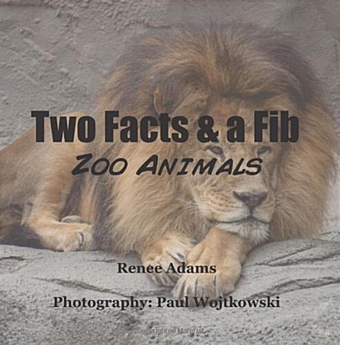 Two Facts and a Fib: Zoo Animals (Paperback)