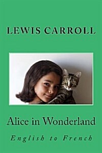 Alice in Wonderland: English to French (Paperback)