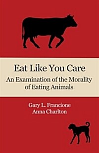 Eat Like You Care (Paperback)