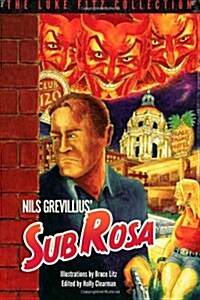 Sub Rosa (The Luke Fitz Collection) (Paperback)