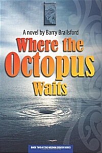 Where the Octopus Waits (Paperback)