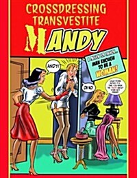 Crossdressing. Transvestite. Mandy. (Paperback)