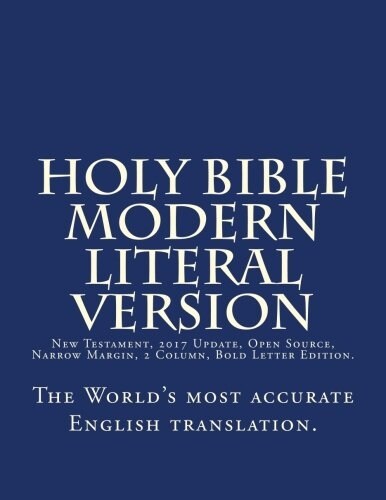 Holy Bible - Modern Literal Version: The Open Bible Translation - 2013 Update (Paperback, 2013 Update)