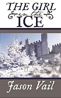 The Girl in the Ice (Paperback)