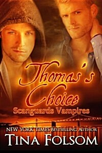 Thomass Choice (Scanguards Vampires #8) (Paperback)