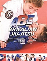 ABCs of Brazilian Jiu Jitsu (Paperback, 1st)